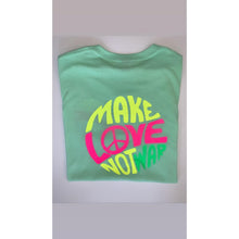 Load image into Gallery viewer, "Make Love not War" T Shirt
