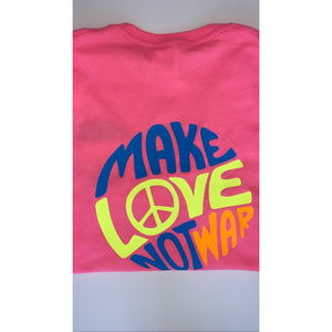 "Make Love not War" T Shirt