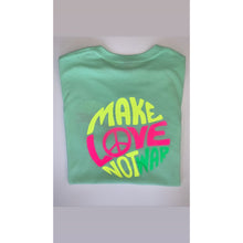 Load image into Gallery viewer, &quot;Make Love not War&quot; T Shirt
