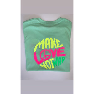 "Make Love not War" T Shirt