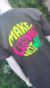 "Make Love not War" T Shirt