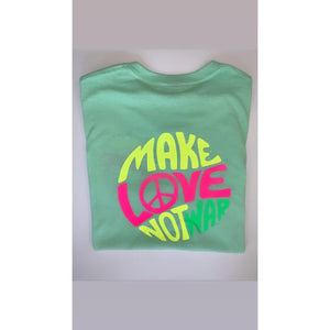 "Make Love not War" T Shirt